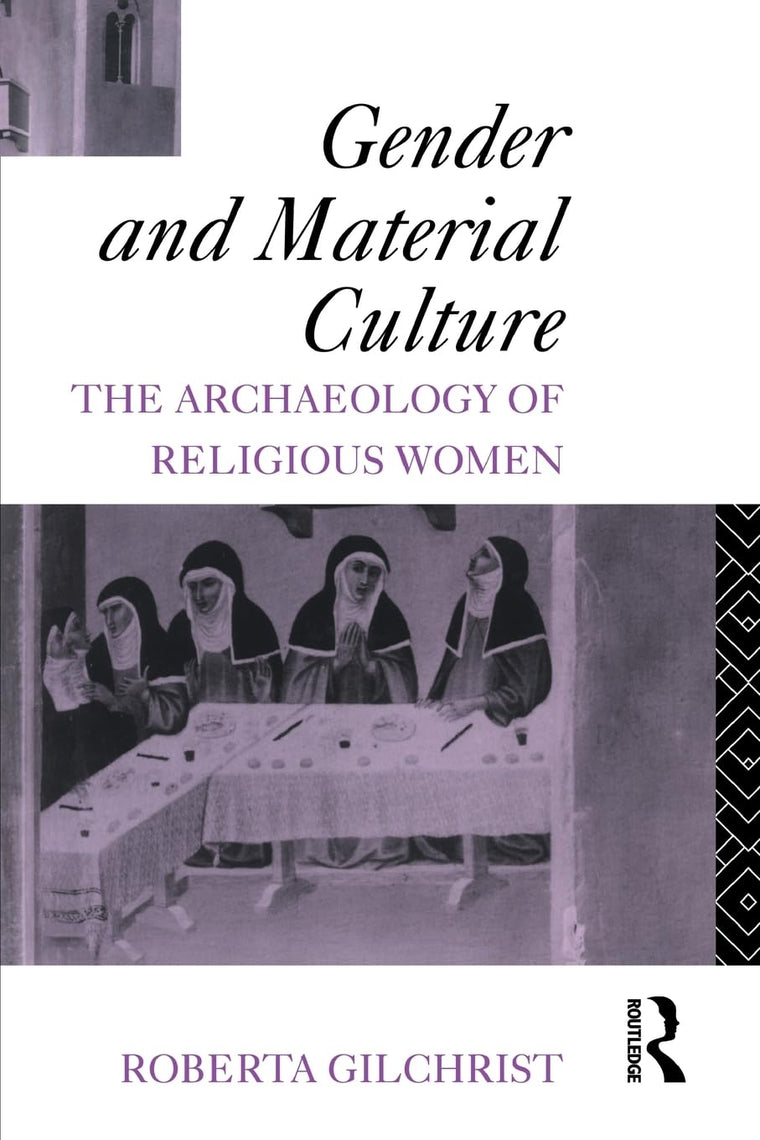 Gender and Material Culture: The Archaeology of Religious Wo