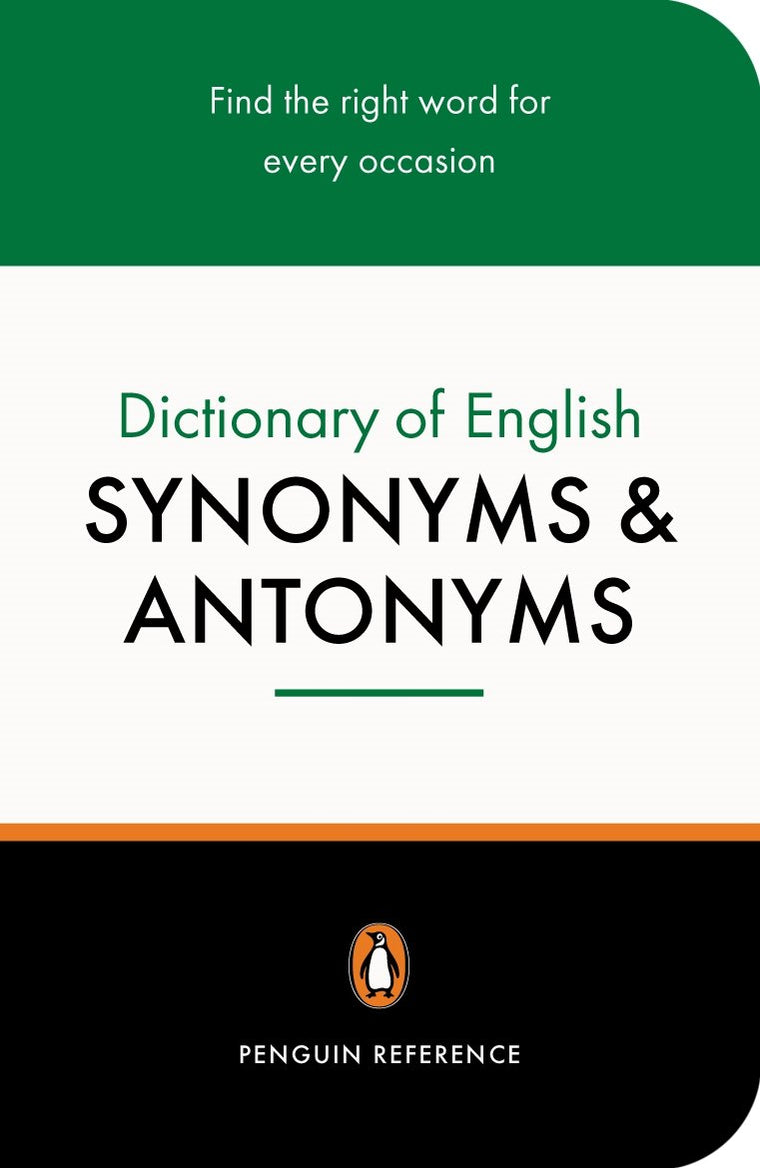Dictionary of English Synonyms and Antonyms, The Penguin: Revised Edition (Reference)