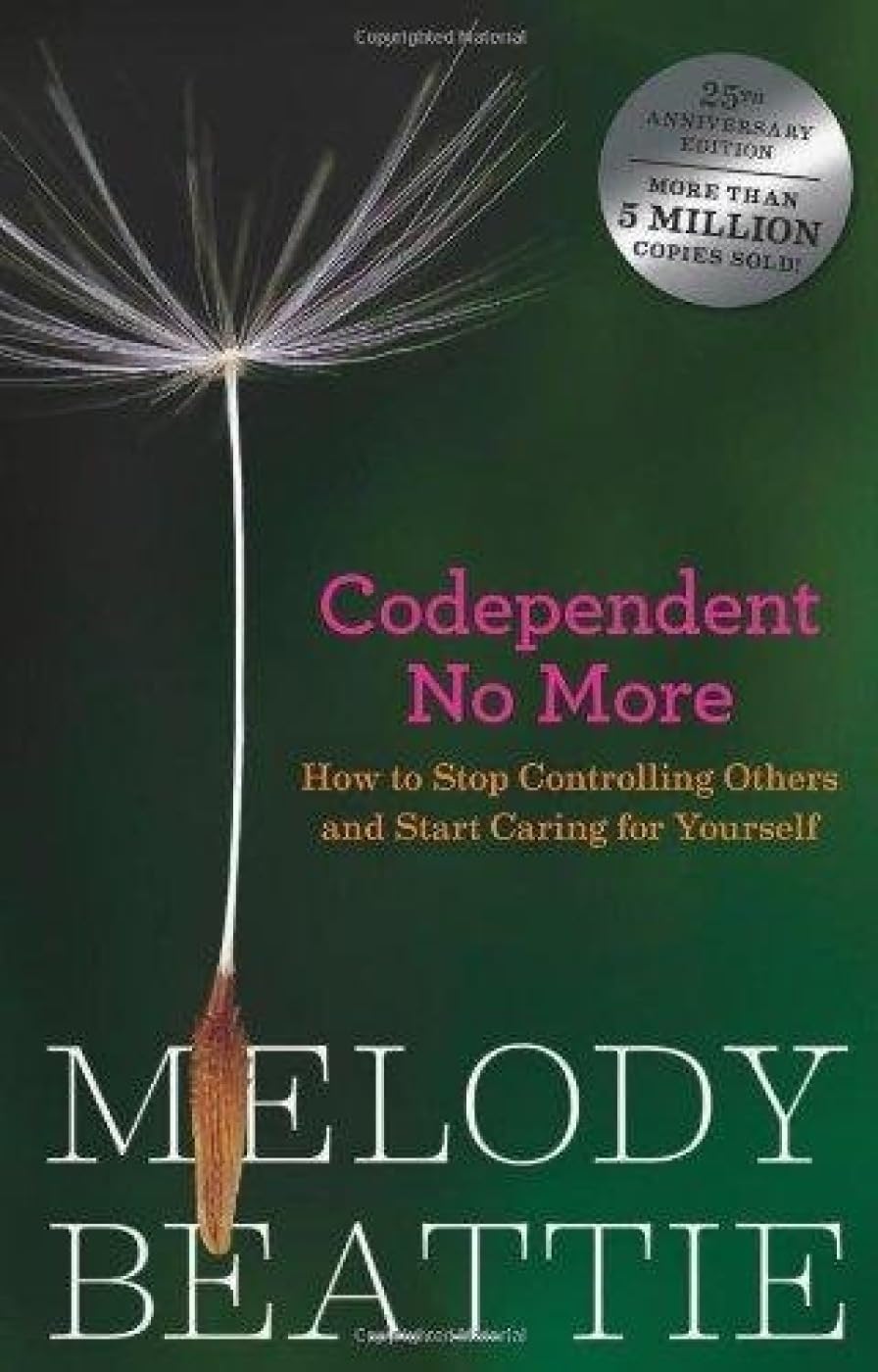 Codependent No More: How to Stop Controlling Others and Star