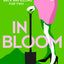 In Bloom (Sweetpea series) (Book 2)