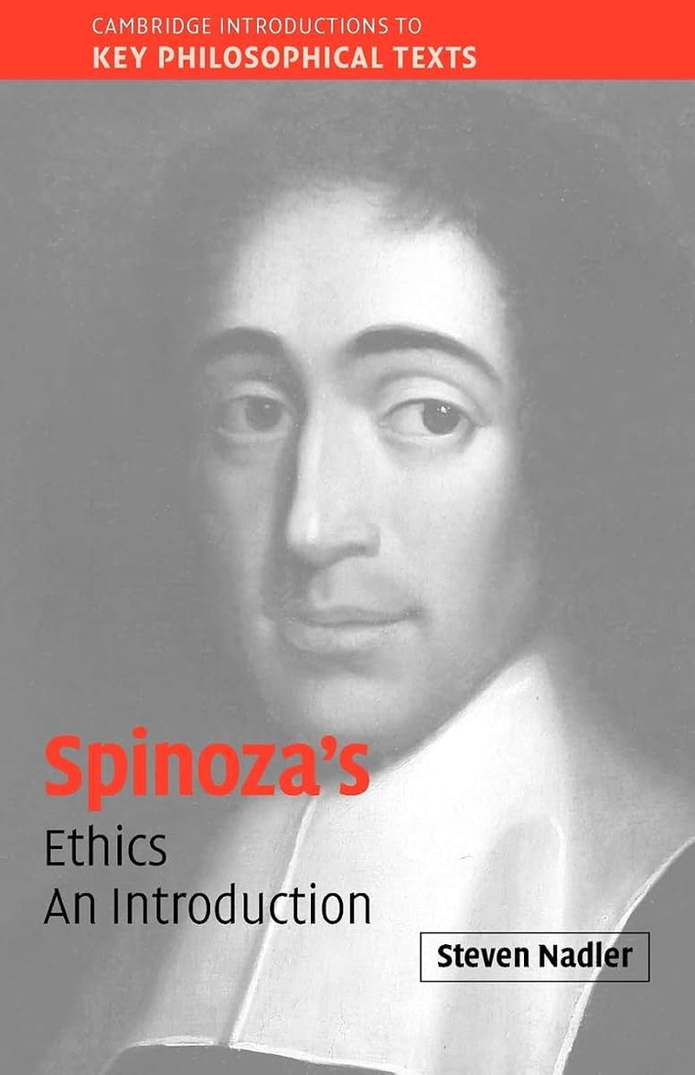 Spinoza's 'Ethics': An Introduction (Cambridge Introductions to Key Philosophical Texts)