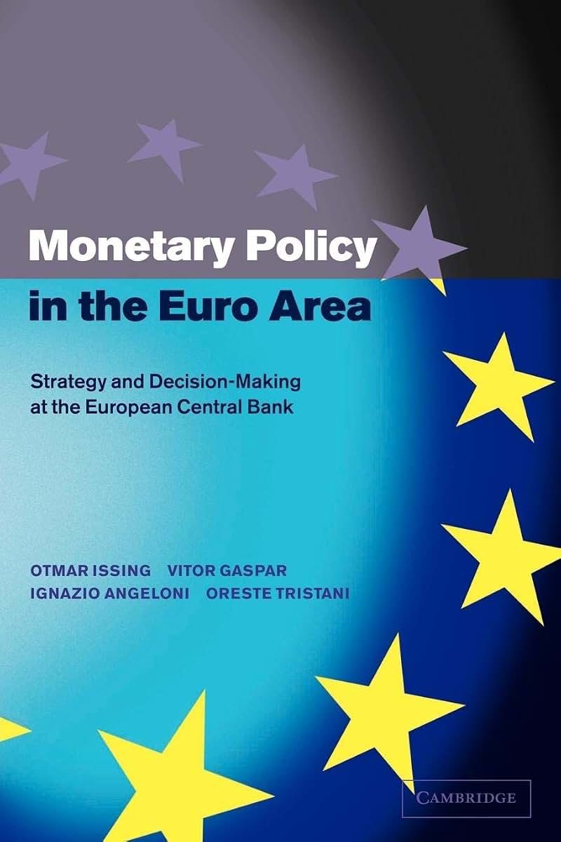 Monetary Policy in the Euro Area: Strategy and Decision-Making at the European Central Bank