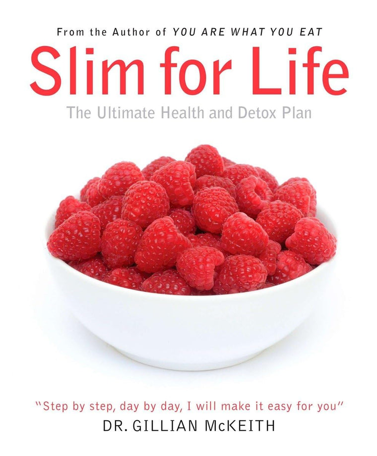 Slim for Life: The Ultimate Health and Detox Plan by McKeith
