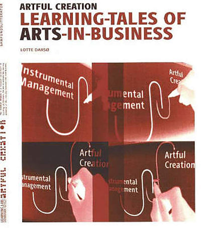 Artful Creation: Learning-Tales of Arts-in-Business