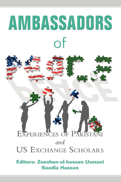 Ambassadors of Peace: Experiences of Pakistani and U.S. Exchange Scholars