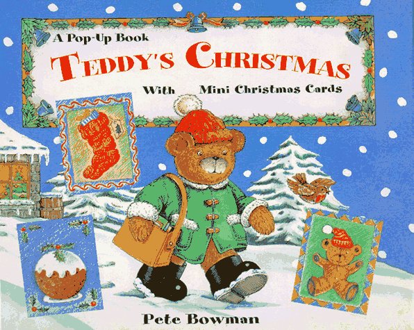 Teddy's Christmas: A Pop-Up Book With Mini Christmas Cards