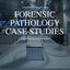 Forensic Pathology Case Studies