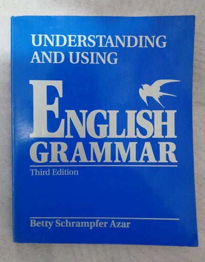 Understanding and Using English Grammar (Third Edition) (Full Student Edition without Answer Key)