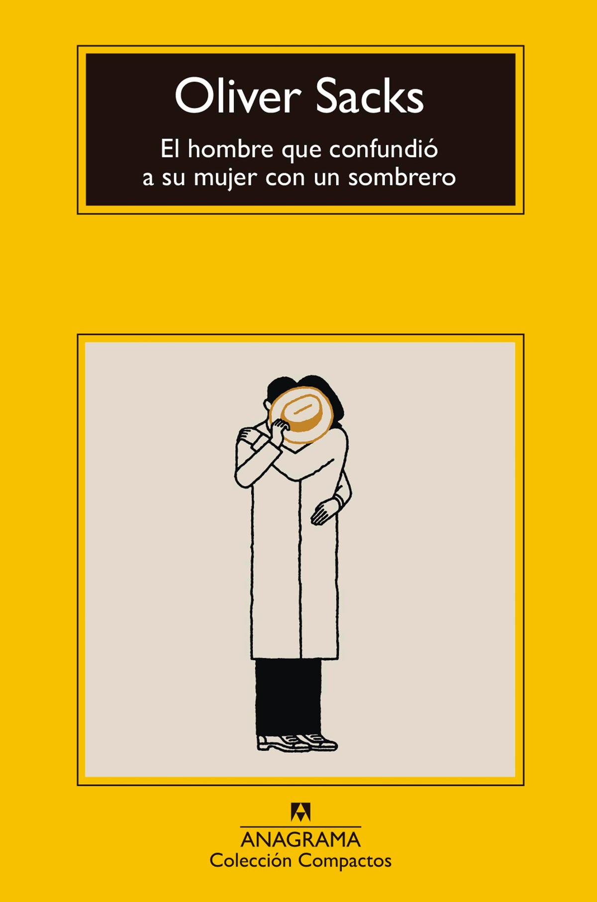 El hombre que confundió a su mujer con un sombrero (Spanish Edition)