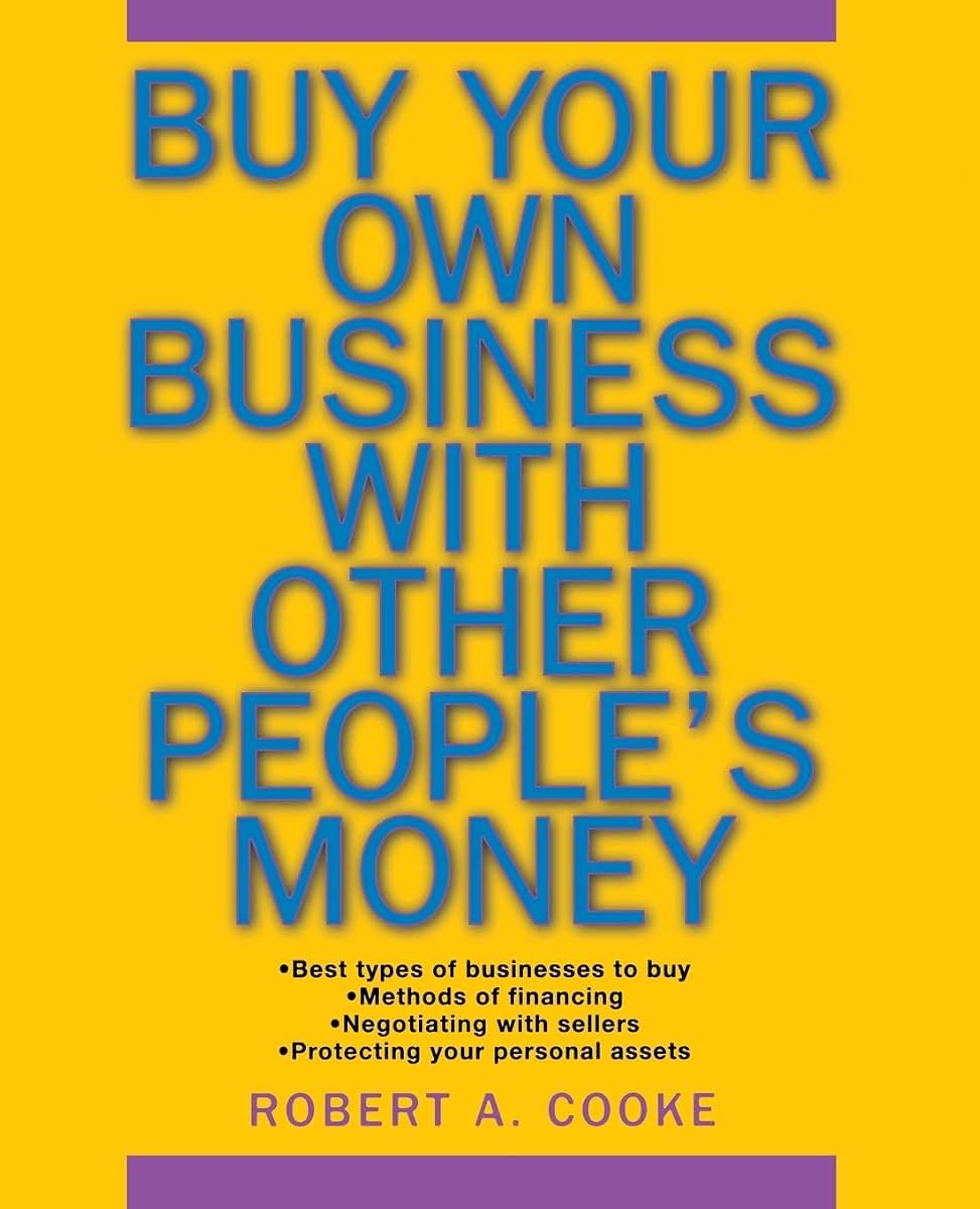 Buy Your Own Business With Other People's Money