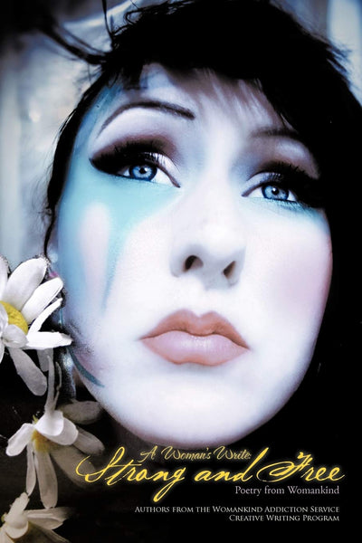 A Woman's Write: Strong and Free: Poetry From Womankind