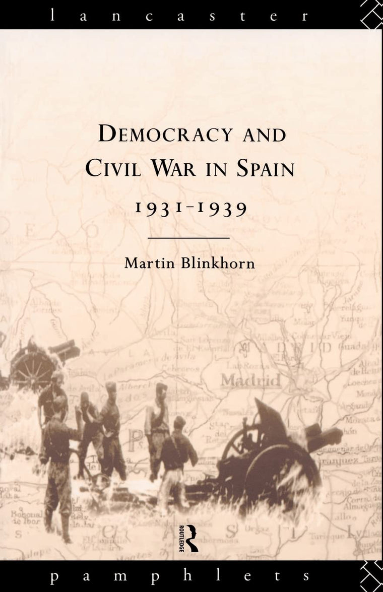 Democracy and Civil War in Spain 1931-1939 (Lancaster Pamphlets)