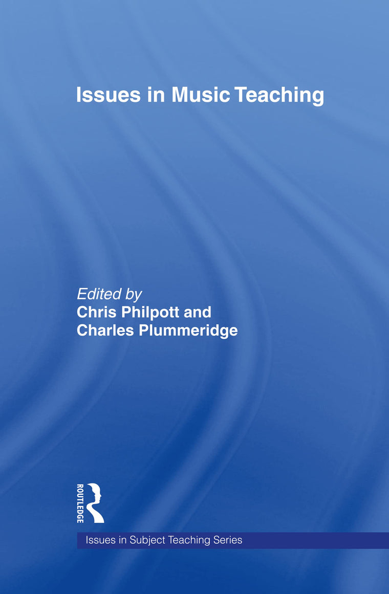 Issues in Music Teaching (Issues in Teaching Series)