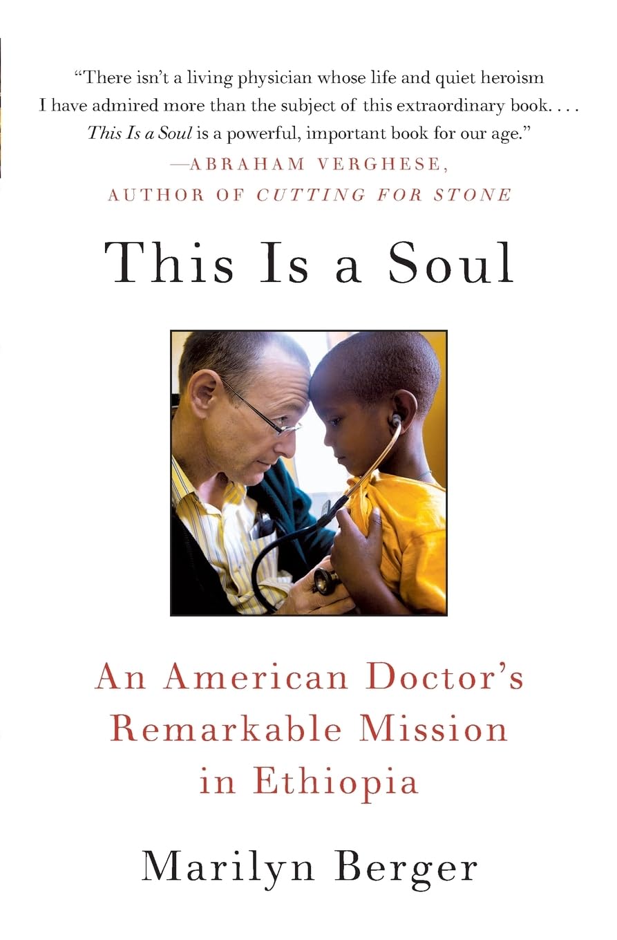 This Is a Soul: An American Doctor's Remarkable Mission in Ethiopia