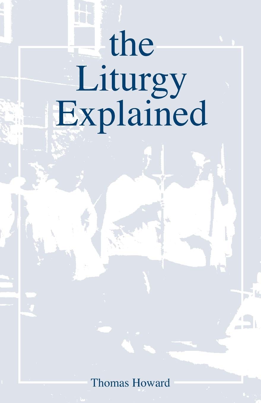 The Liturgy Explained
