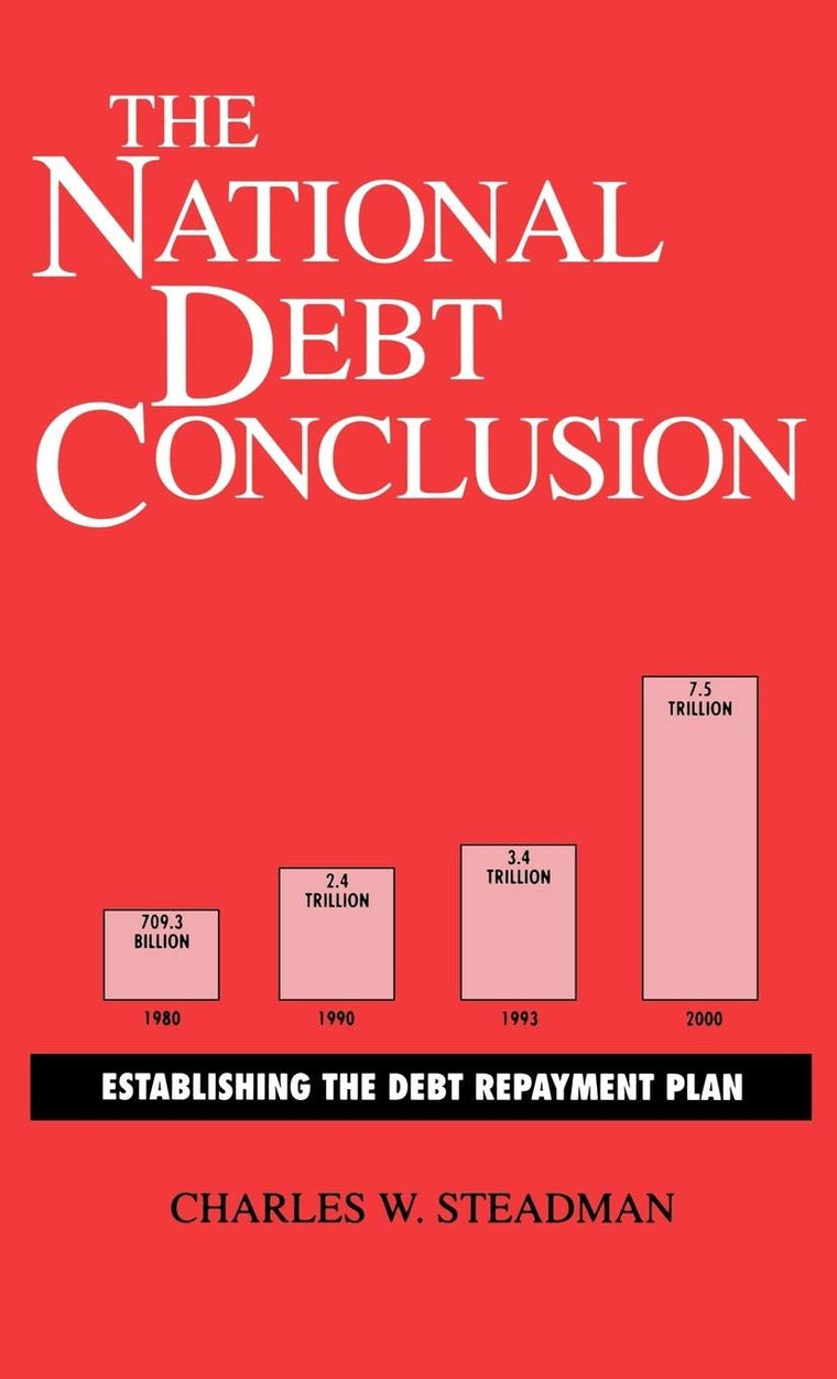 The National Debt Conclusion: Establishing the Debt Repayment Plan