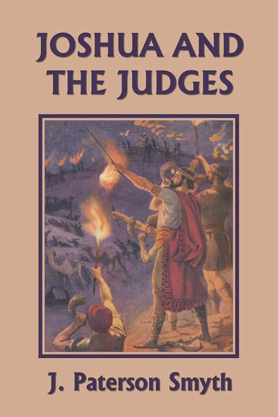 Joshua and the Judges (Yesterday's Classics) (Bible for School and Home)