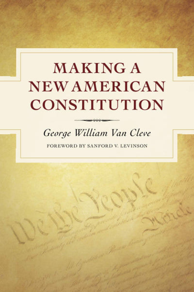 Making a New American Constitution