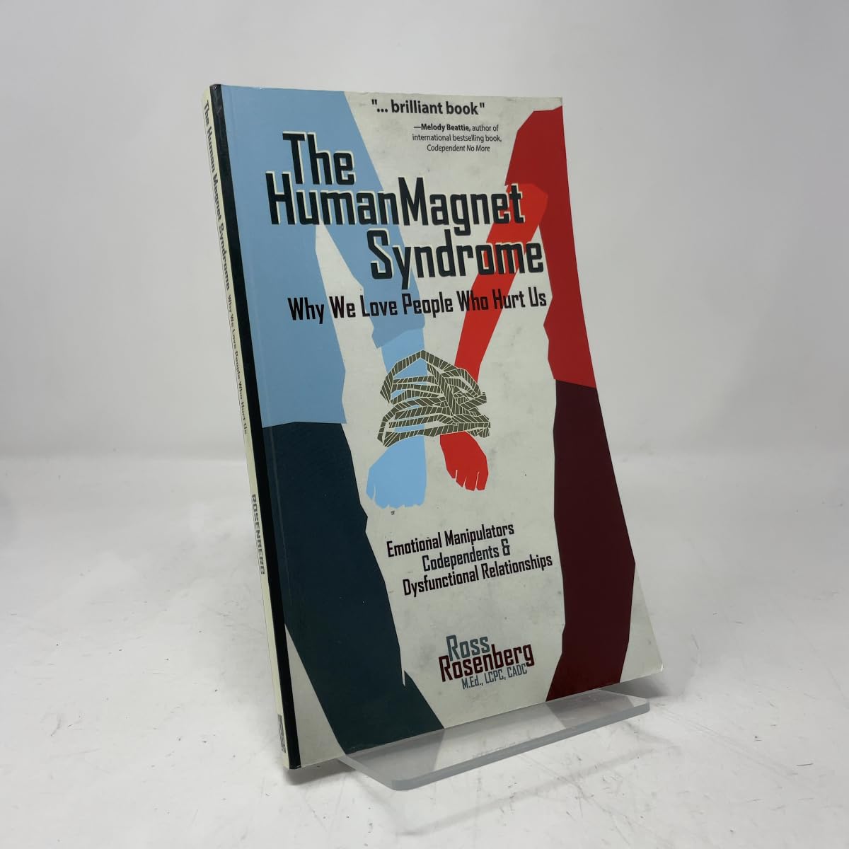 The Human Magnet Syndrome: Why We Love People Who Hurt Us