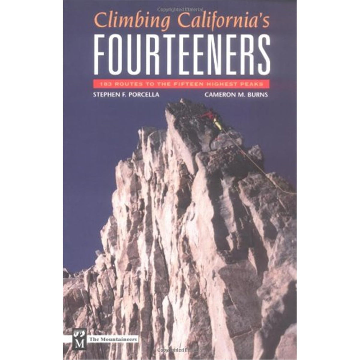 Climbing California's Fourteeners: 183 Routes to the Fifteen Highest Peaks