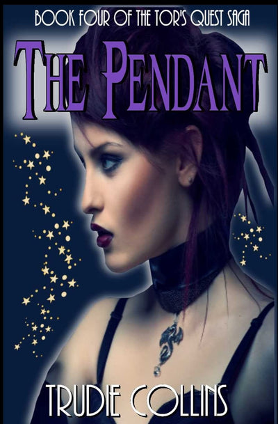 The Pendant: Tor's Quest Volume 4