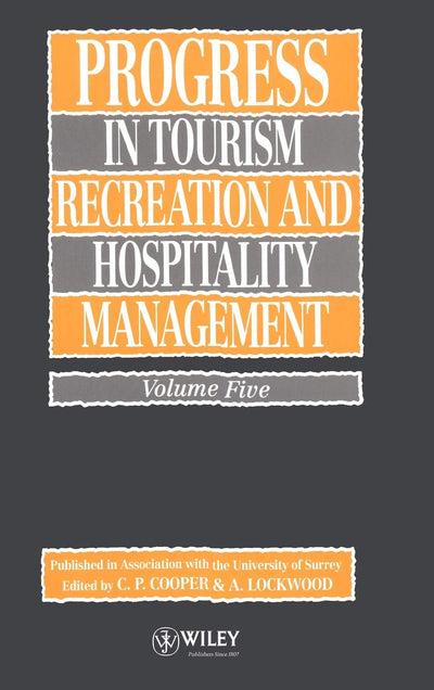 Volume 5, Progress in Tourism, Recreation and Hospitality Management