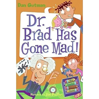 My Weird School Daze #7: Dr. Brad Has Gone Mad!: A Funny Story for Children (Ages 6-10)