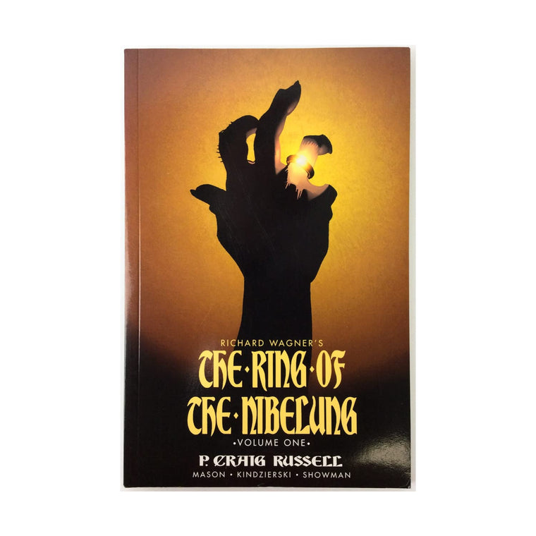 Ring of the Nibelung Volume 1: The Rhinegold & The Valkyrie
