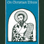 On Christian Ethics, PPS51 (Popular Patristics)
