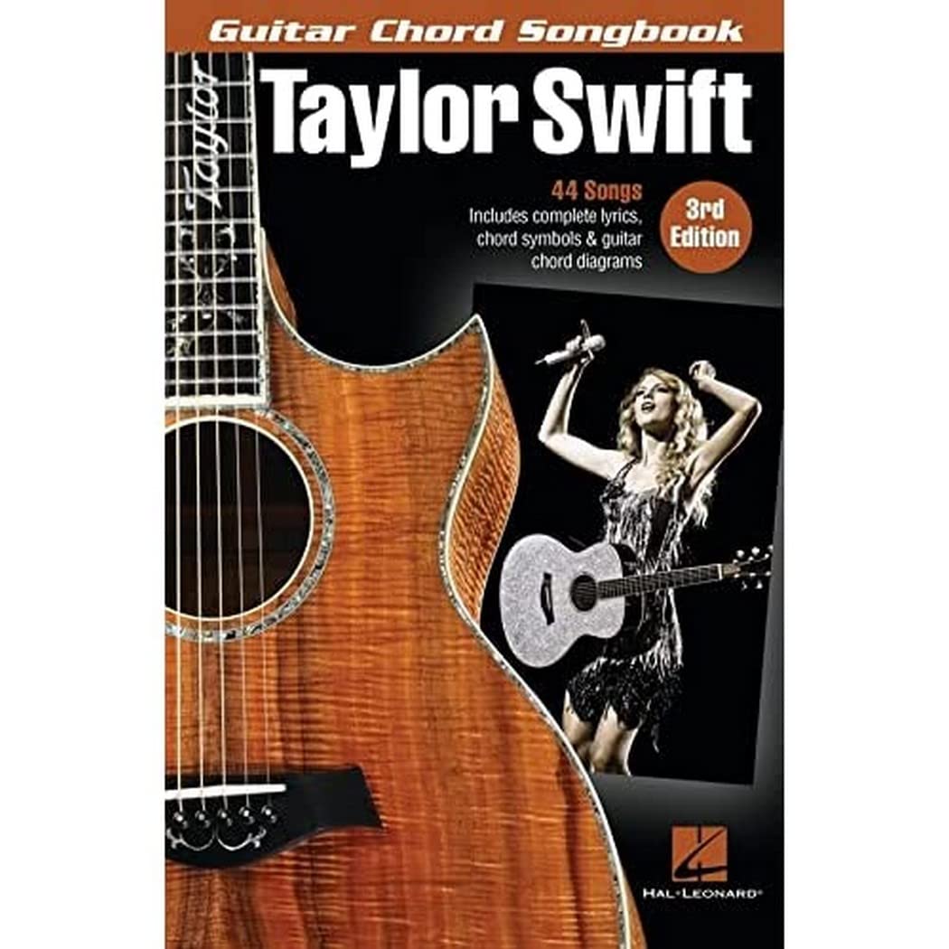 Taylor Swift - Guitar Chord Songbook  3rd Edition with 44 Songs, Lyrics and Chord Diagrams  Play Love Story, Shake It Off and You Belong with Me  Sheet Music for Guitarists