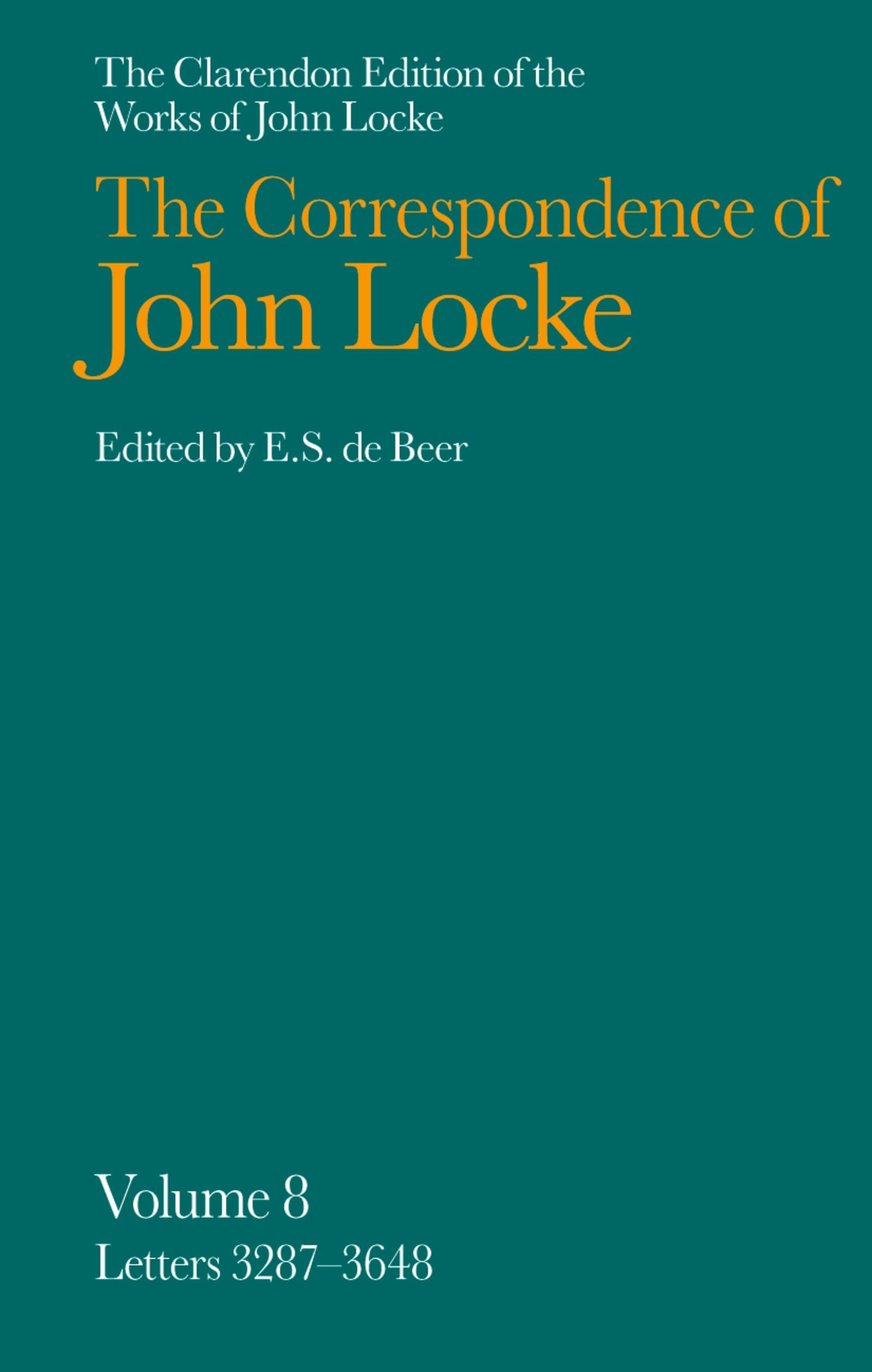 The Correspondence of John Locke (Clarendon Edition of the Works of John Locke)
