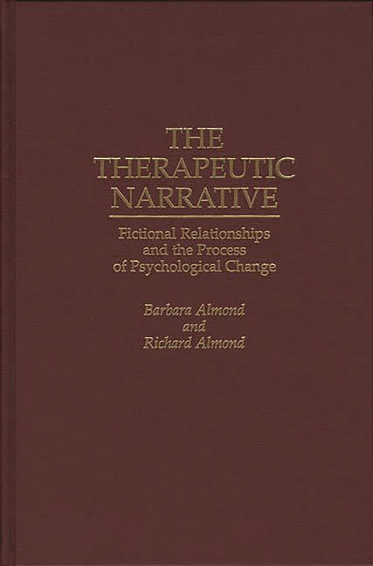 The Therapeutic Narrative: Fictional Relationships and the Process of Psychological Change