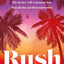 Rush: The hottest and most addictive debut Formula 1 spicy novel you wont want to miss in 2024!