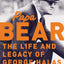 Papa Bear: The Life and Legacy of George Halas