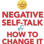 Negative Self-Talk and How to Change It