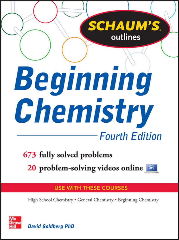 Schaum's Outline of Beginning Chemistry: 673 Solved Problems + 16 Videos (Schaum's Outlines)