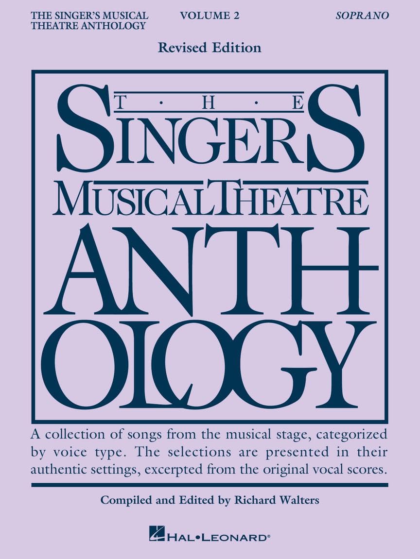 The Singer's Musical Theatre Anthology: Soprano, Volume 2  Medium Difficulty Vocal Songbook with Piano Accompaniment and Lyrics  Broadway Sheet Music for Auditions Recitals and Stage Performance