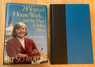 24 Years of Housework...and the Place Is Still a Mess: My Life in Politics