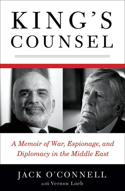 King's Counsel: A Memoir of War, Espionage, and Diplomacy in