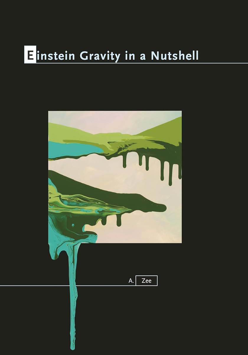 Einstein Gravity in a Nutshell by Zee, Anthony