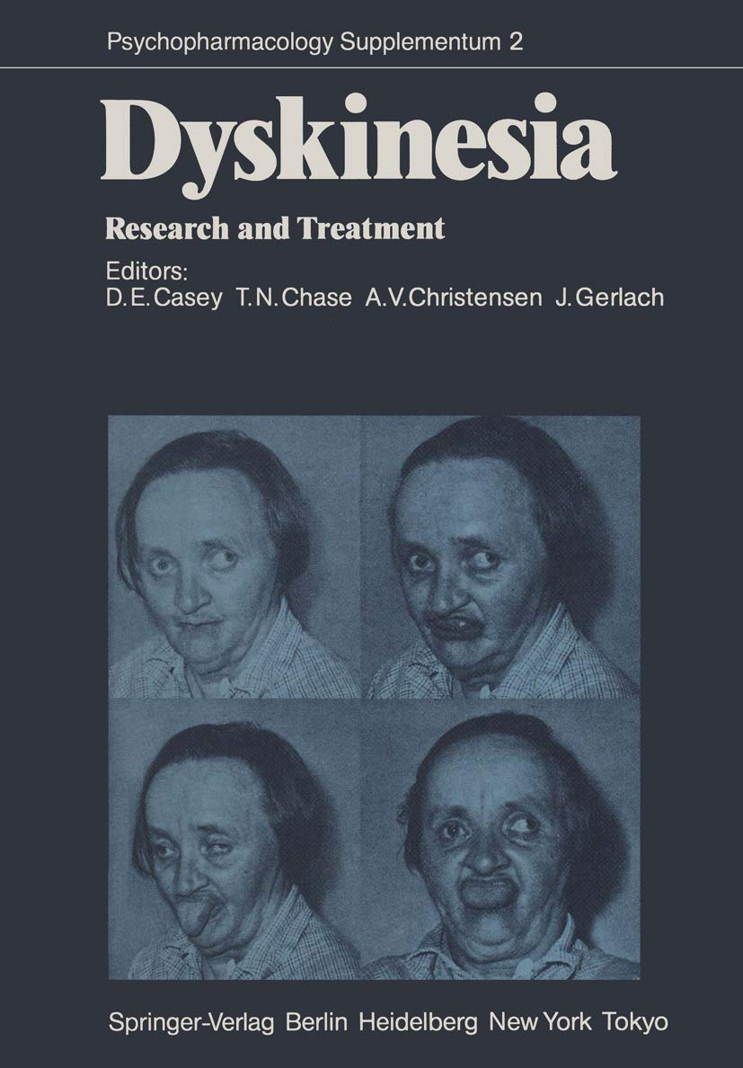Dyskinesia: Research and Treatment (Psychopharmacology Series, 2)
