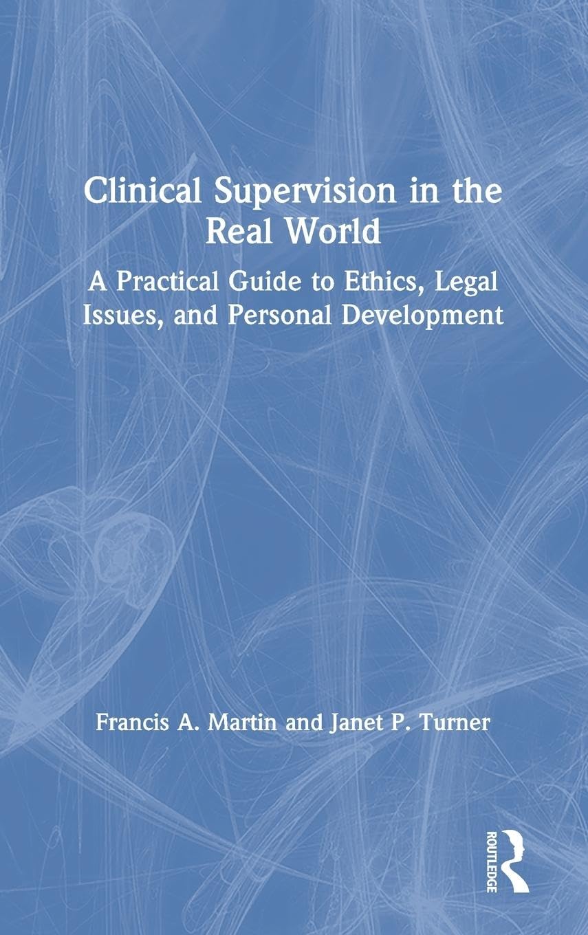 Clinical Supervision in the Real World