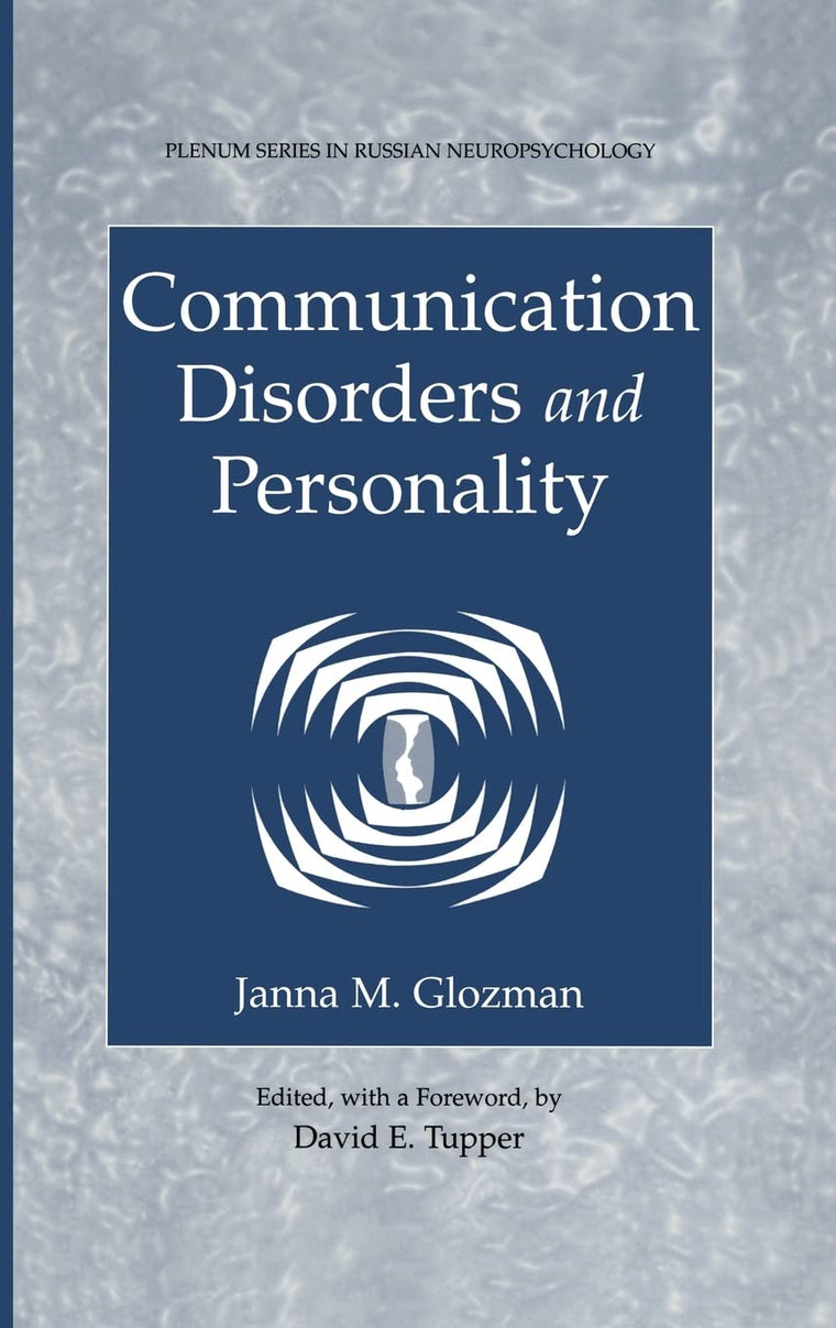 Communication Disorders and Personality (Plenum Series in Russian Neuropsychology)