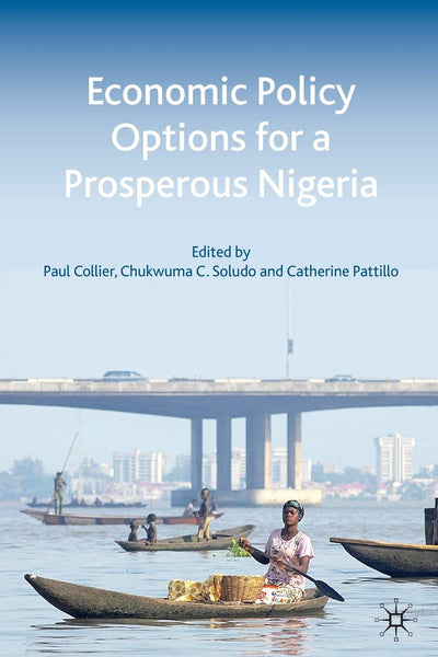 Economic Policy Options for a Prosperous Nigeria