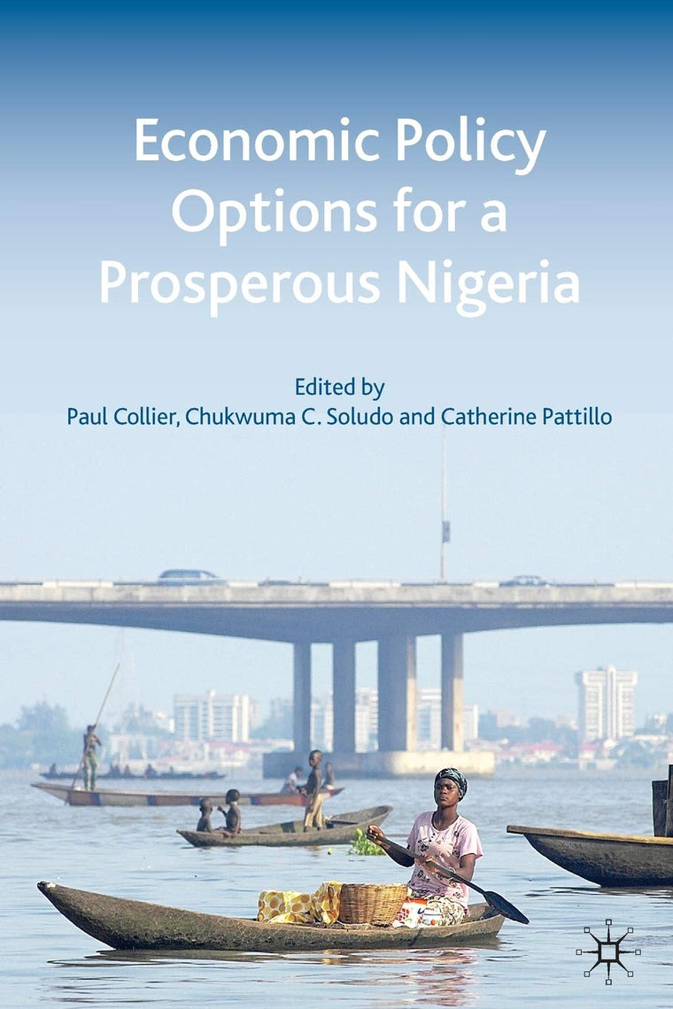 Economic Policy Options for a Prosperous Nigeria