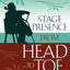 Stage Presence from Head to Toe: A Manual for Musicians