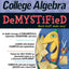 College Algebra DeMYSTiFieD, 2nd Edition