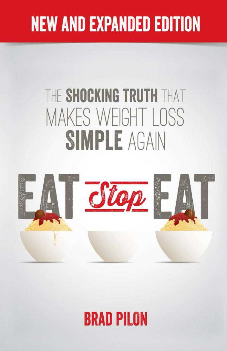 Eat Stop Eat: Intermittent Fasting for Health and Weight Loss