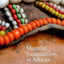 Material Explorations in African Archaeology