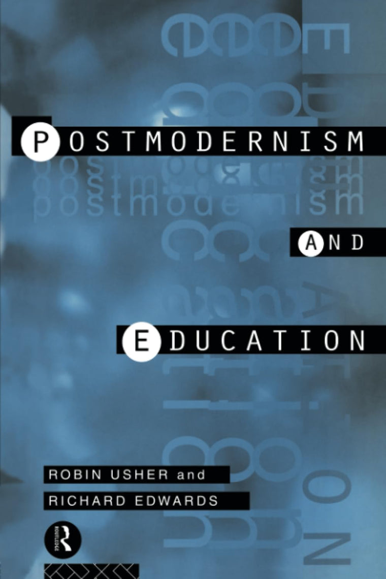 Postmodernism and Education: Different Voices, Different Worlds (One World Archaeology; 25)